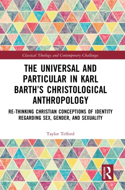 Universal and Particular in Karl Barth's Christological Anthropology