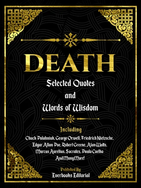 Death: Selected Quotes And Words Of Wisdom