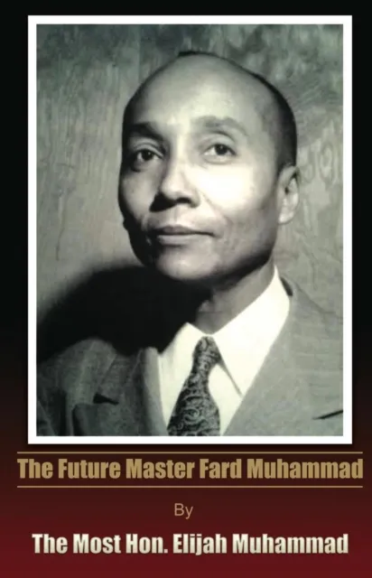 Future Master Fard Muhammad