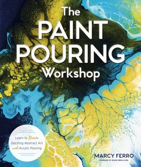 Paint Pouring Workshop
