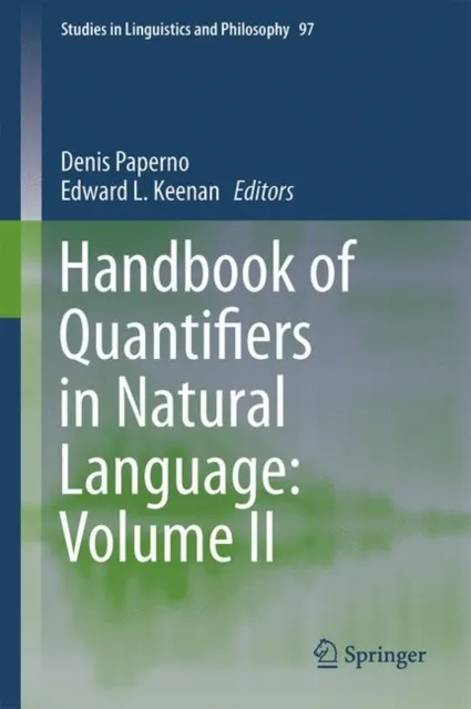 Handbook of Quantifiers in Natural Language: Volume II
