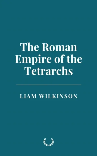 Roman Empire of the Tetrarchs