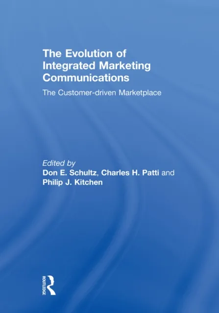 Evolution of Integrated Marketing Communications