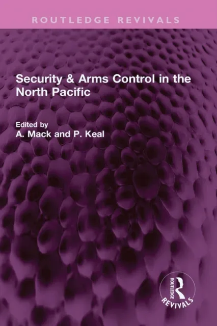 Security & Arms Control in the North Pacific