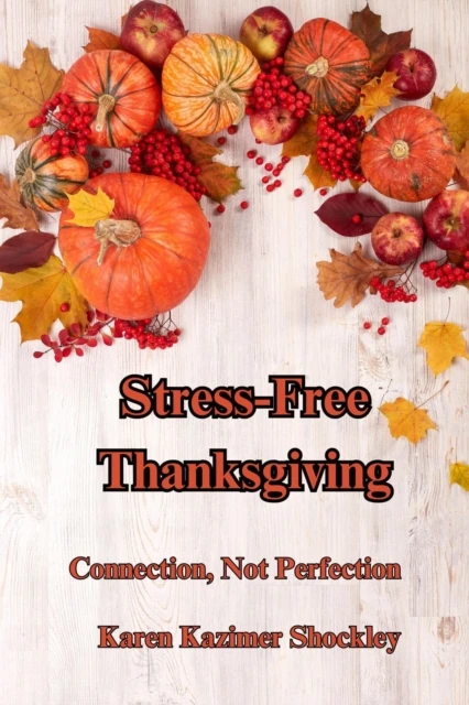Stress-Free Thanksgiving