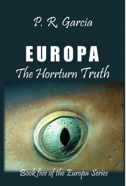 Europa The Horrturn Truth