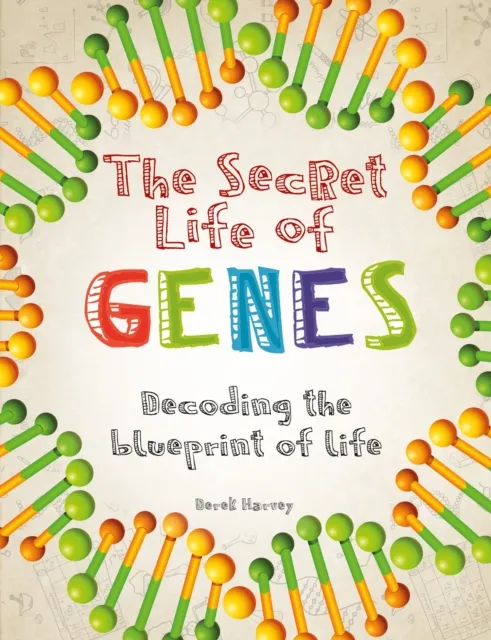 Secret Life of Genes