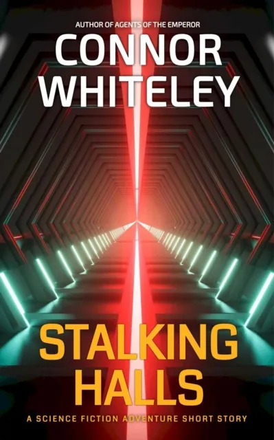 Stalking Halls: A Science Fiction Adventure Short Story