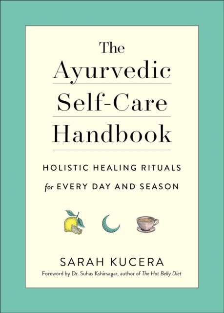 Ayurvedic Self-Care Handbook