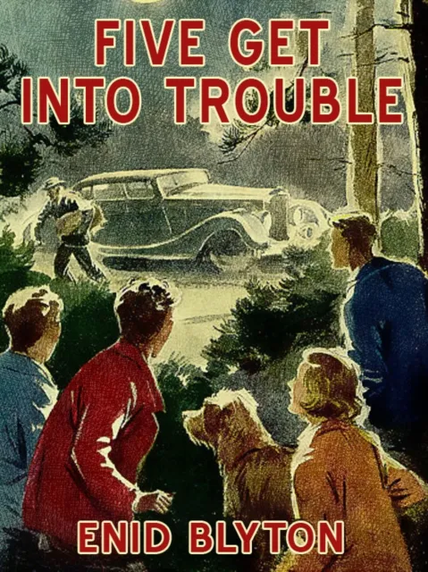 Five Get Into Trouble