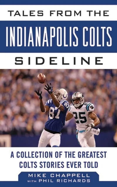 Tales from the Indianapolis Colts Sideline