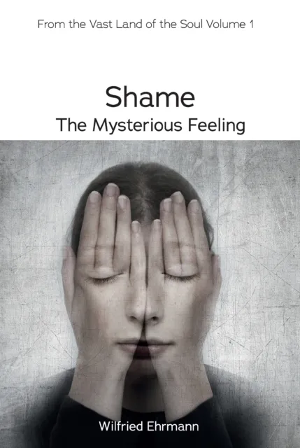 Shame - the Mysterious Feeling