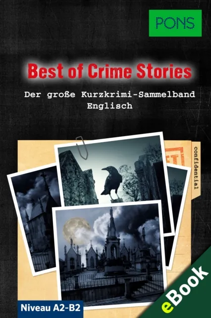 PONS Lekture Englisch - Best of Crime Stories: 30 Morderische Kurzkrimis zum Englischlernen