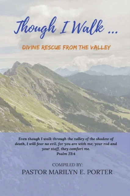 Though I Walk... Divine Rescue From the Valley