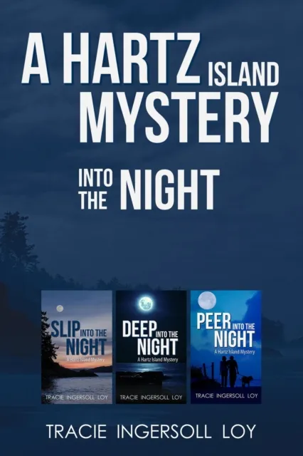 Into the Night; Hartz Island Mystery Series, Slip into the Night, Deep into the Night, Peer into the Night