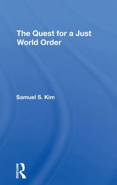 Quest For A Just World Order
