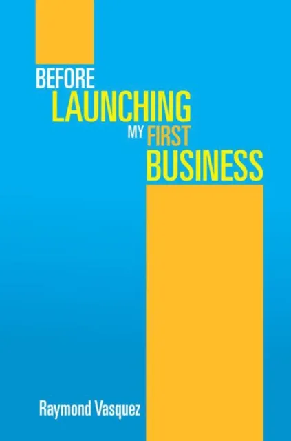 Before Launching My First Business