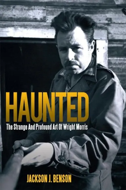 Haunted: the Strange and Profound Art of Wright Morris