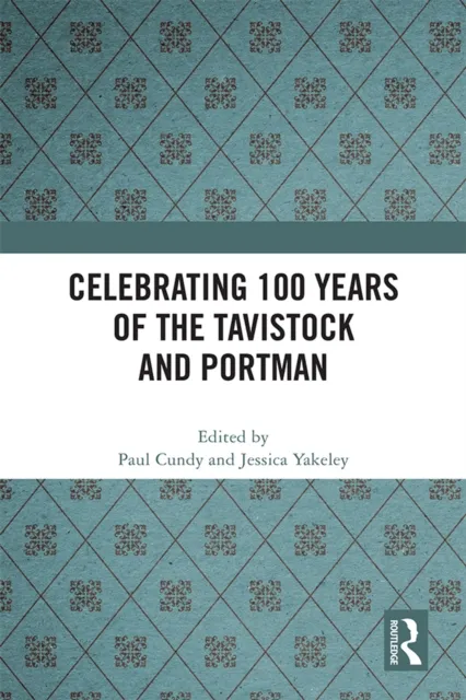Celebrating 100 years of the Tavistock and Portman