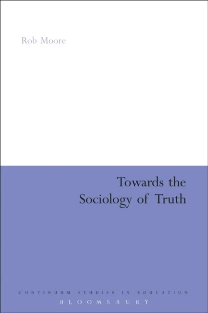 Towards the Sociology of Truth