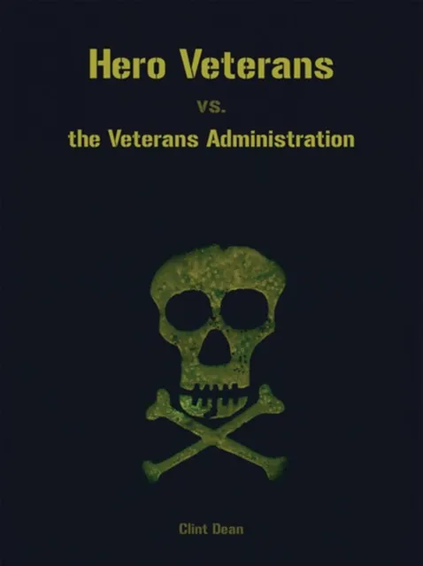 Hero Veterans Vs. the Veterans Administration