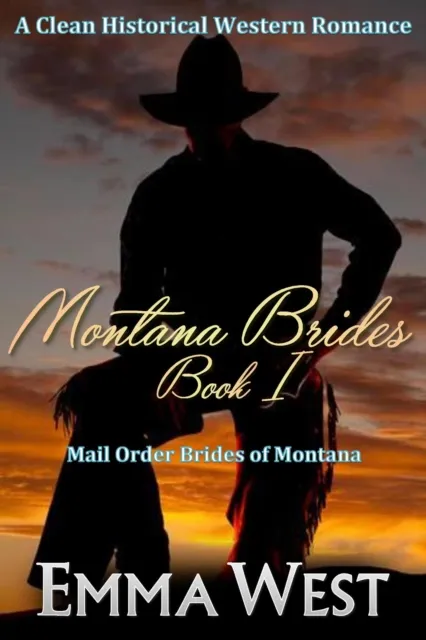 Montana Brides : A Clean Western Mail Order Bride