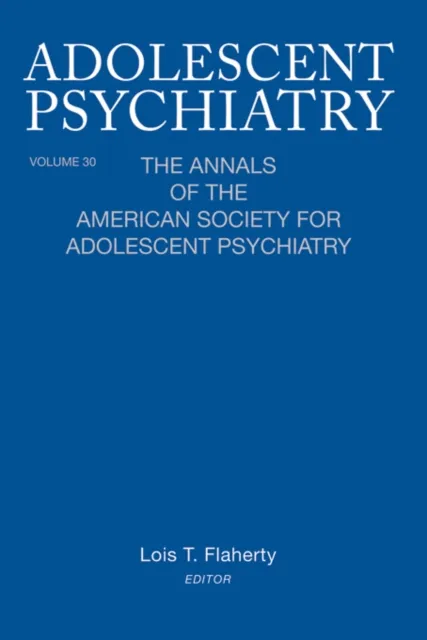 Adolescent Psychiatry, V. 30