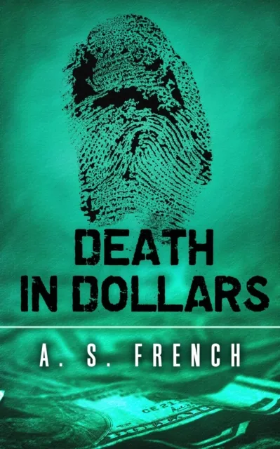 Death In Dollars: A Short Story