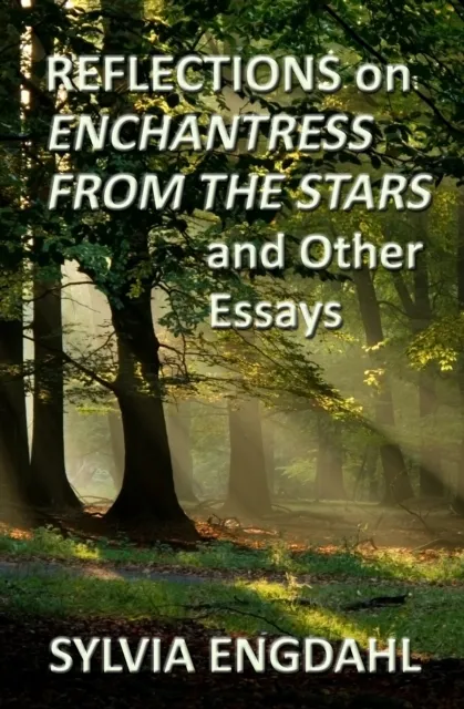 Reflections on Enchantress from the Stars and Other Essays