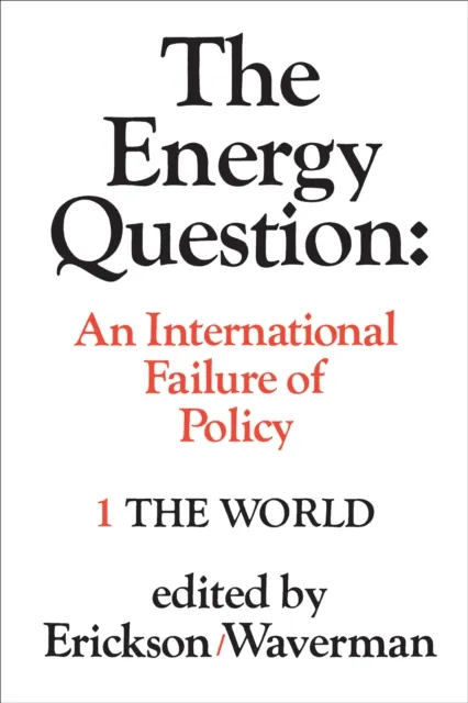 Energy Question Volume One: The World