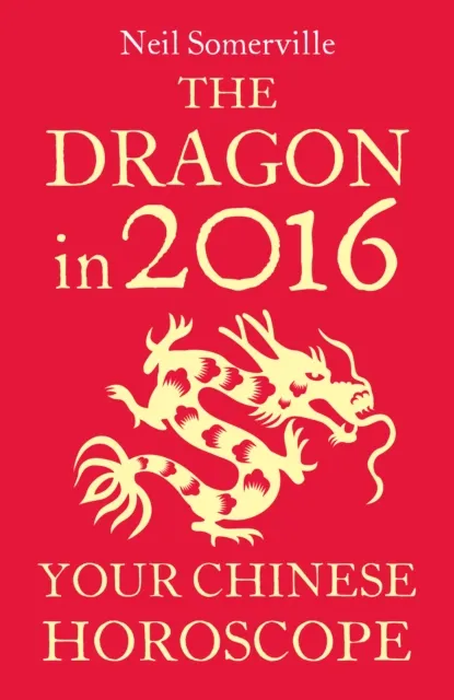 Dragon in 2016: Your Chinese Horoscope