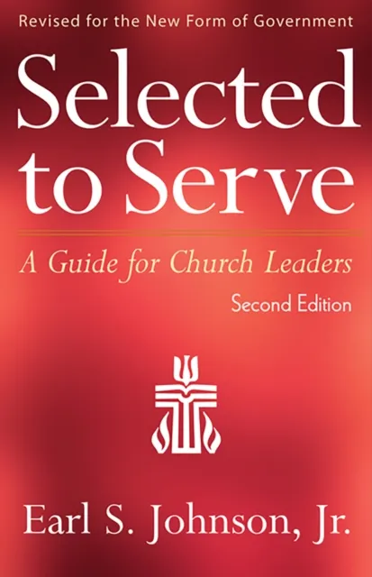 Selected to Serve, Second Edition