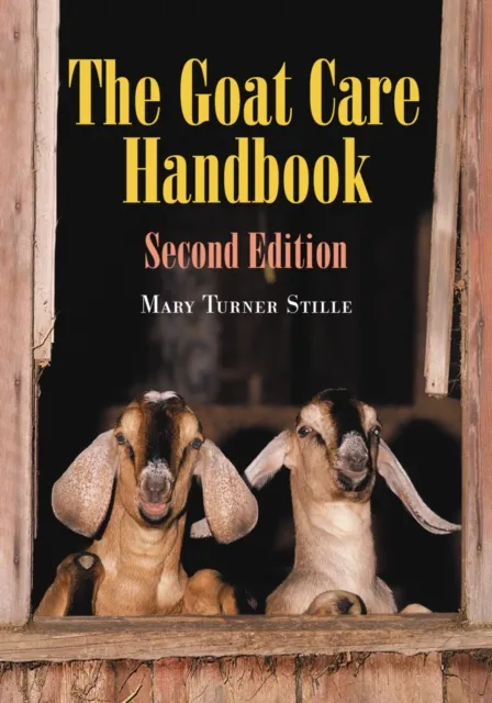Goat Care Handbook, 2d ed.