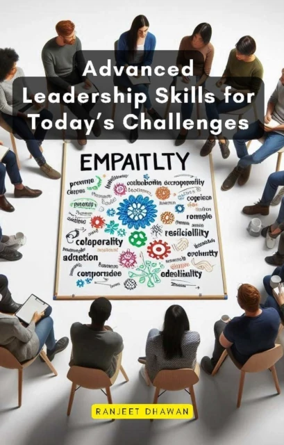 Advanced Leadership Skills for Today's Challenges