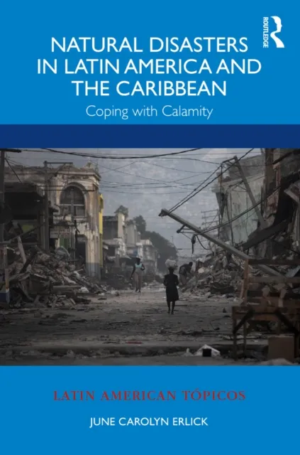 Natural Disasters in Latin America and the Caribbean