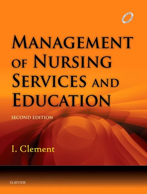 Management of Nursing Services and Education - E-Book