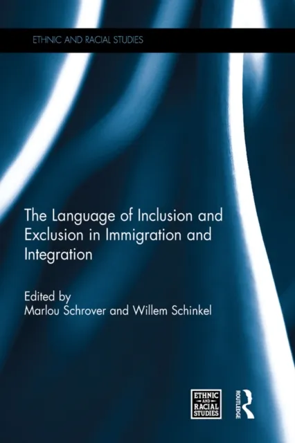 Language of Inclusion and Exclusion in Immigration and Integration