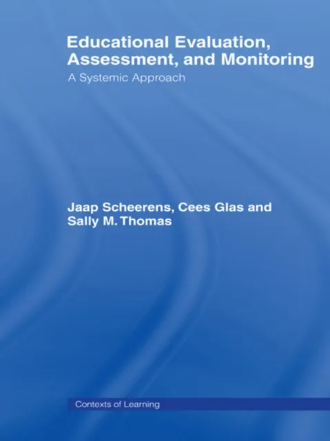 Educational Evaluation, Assessment and Monitoring