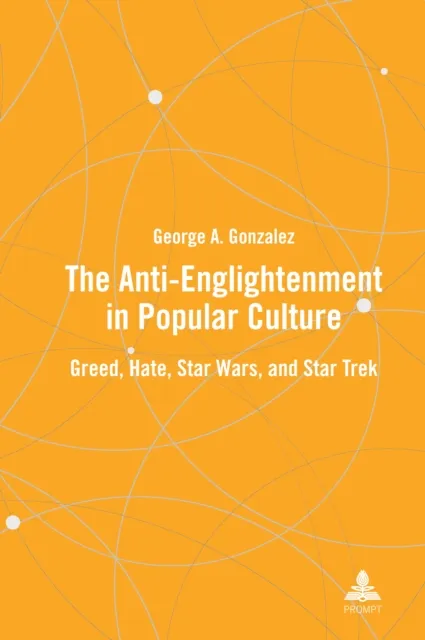 Anti-Enlightenment in Popular Culture