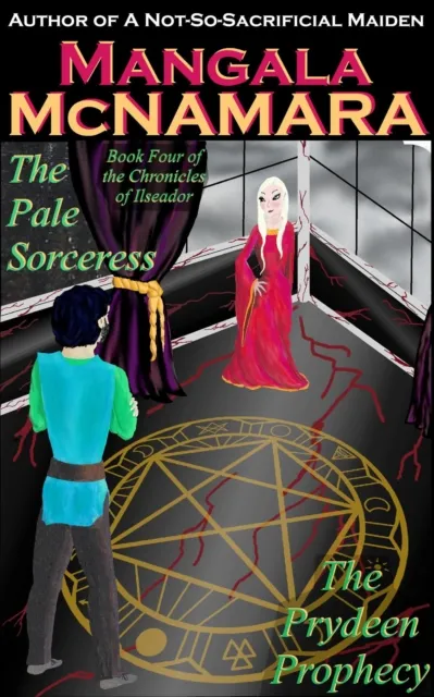 Pale Sorceress: Book Four of the Chronicles of Ilseador (The Prydeen Prophecy Cycle)