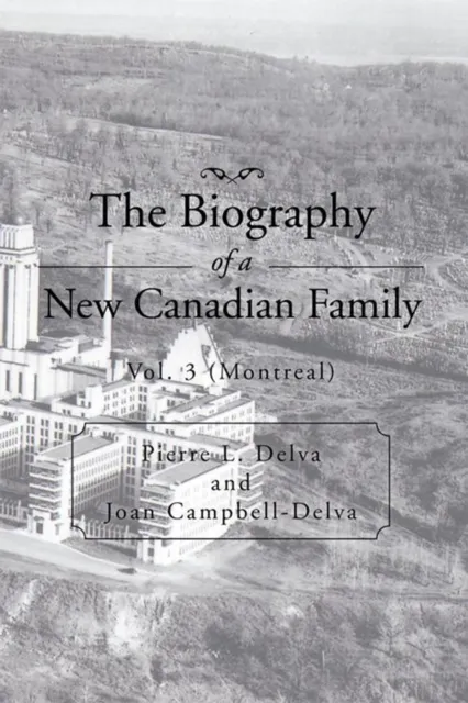 Biography of a New Canadian Family