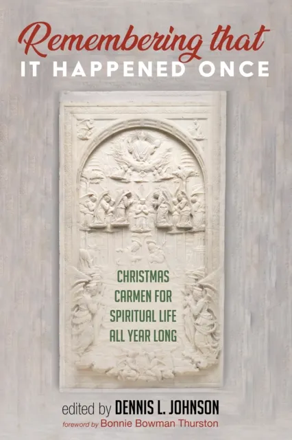 Remembering That It Happened Once