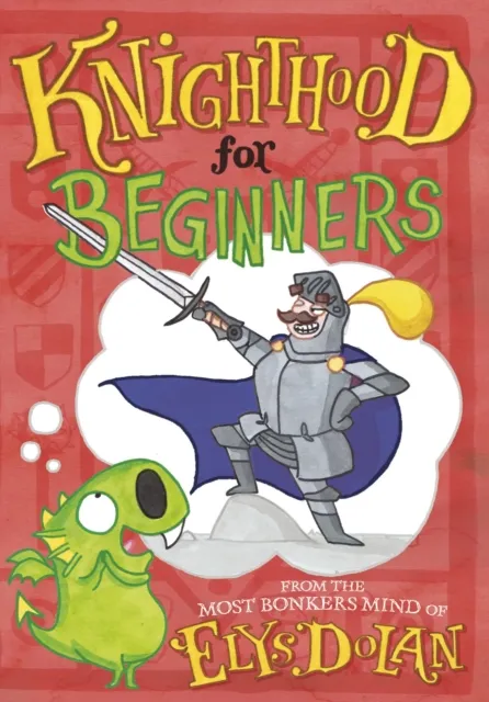 Knighthood for Beginners