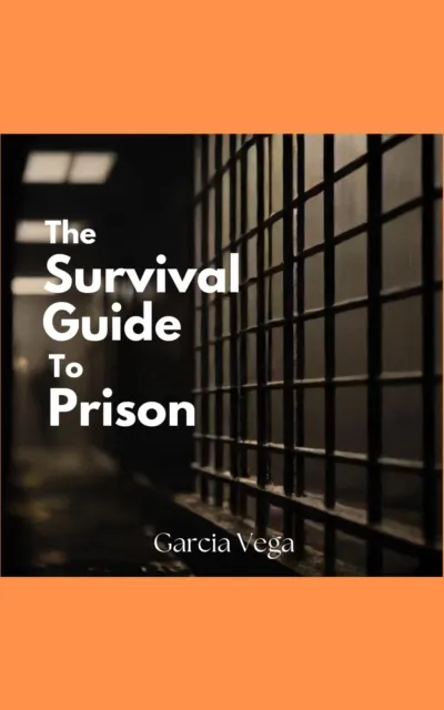 Survival Guide To Prison
