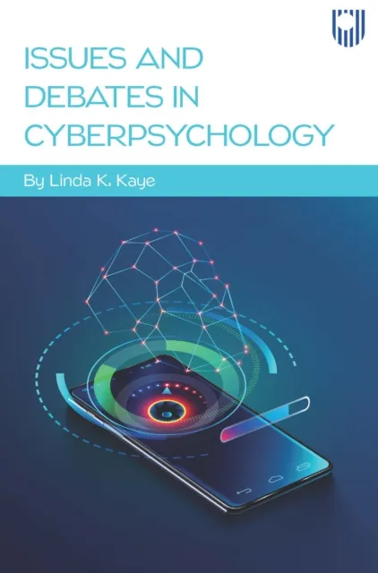 Issues and Debates in Cyberpsychology