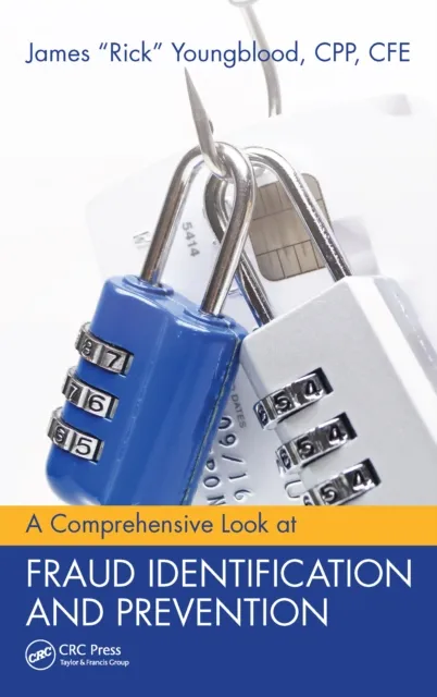 Comprehensive Look at Fraud Identification and Prevention