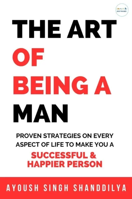 Art Of Being A Man