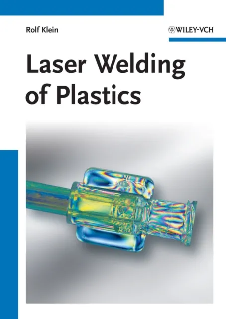 Laser Welding of Plastics