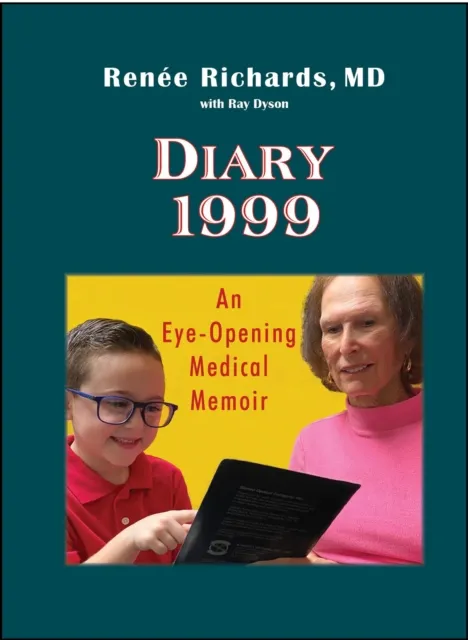 Diary 1999 : An Eye-Opening Medical Memoir