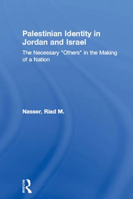 Palestinian Identity in Jordan and Israel